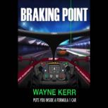 Braking Point, Wayne Kerr