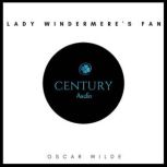 Lady Windermeres Fan, Oscar Wilde
