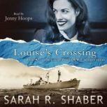 Louises Crossing, Sarah R. Shaber