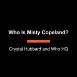 Who Is Misty Copeland?, Crystal Hubbard