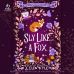 Sly Like a Fox, Celia Kyle