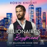 The Billionaires Boyfriend, Robin Knight