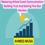 Mastering Airbnb Guest Communication..., AHMED MUSA