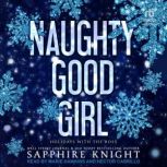 Naughty Good Girl, Sapphire Knight