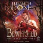 Bewitched, Elizabeth Rose