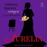 Aurelia, S.M. LaViolette