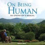 On Being Human, David V. White