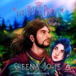 The River Prince, Sheena Jolie