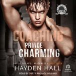 Coaching Prince Charming, Hayden Hall