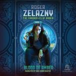 Blood of Amber, Roger Zelazny