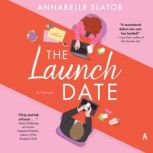 The Launch Date, Annabelle Slator