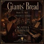 Giants Bread Book II  Nell, Agatha Christie