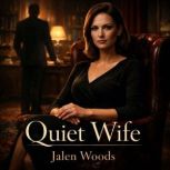 Quiet Wife, Jalen Woods