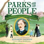 Parks for the People, Elizabeth Partridge