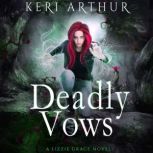 Deadly Vows, Keri Arthur