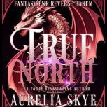 True North, Aurelia Skye