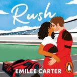 Rush, Emilee Carter
