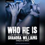 Who He Is, S. Q. Williams
