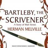 Bartleby, the Scrivener, Herman Melville