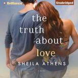 The Truth About Love, Sheila Athens