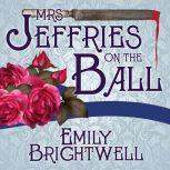 Mrs. Jeffries On The Ball, Emily Brightwell