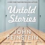 Untold Stories, John Feinstein
