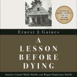 A Lesson Before Dying, Ernest J. Gaines