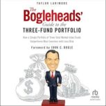 The Bogleheads Guide to the ThreeFu..., John C. Bogle