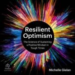 Resilient Optimism, Michelle Gielan