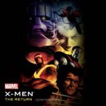 X-Men The Return, Chris Roberson