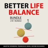 Better Life Balance Bundle, 3 in 1 bu..., Martin Sparrow