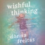 Wishful Thinking, Donna Freitas