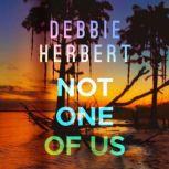 Not One of Us, Debbie Herbert