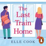 The Last Train Home, Elle Cook