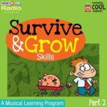 Survive and Grow Skills Part 2, Smart Kidz