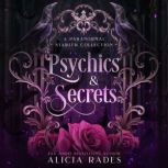 Psychics  Secrets, Alicia Rades