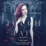 Touch of Fate, Autumn Reed