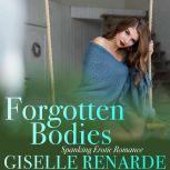 Forgotten Bodies Spanking Erotic Romance, Giselle Renarde