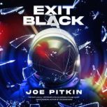 Exit Black, Joe Pitkin