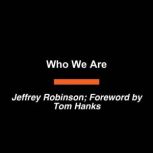 Who We Are, Jeffrey Robinson