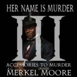 Accessories to Murder, A.C. Merkel