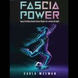 Fascia Power InjuryProofing Female ..., Carla McEwan