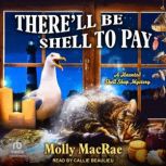 Therell Be Shell to Pay, Molly MacRae