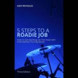 5 Steps to a Roadie Job, Andy Reynolds