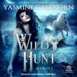 The Wild Hunt Boxed Set, Yasmine Galenorn