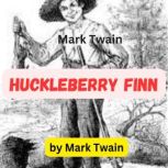 Mark Twain The Adventures of Huckleb..., Mark Twain