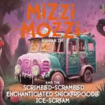 Mizzi Mozzi And The ScrimbledScrambl..., Alannah Zim