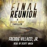 Final Reunion, Freddie Villacci Jr