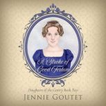 A Stroke of Good Fortune, Jennie Goutet