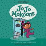 Jo Jo Makoons The SuperScary Sleepo..., Dawn Quigley
